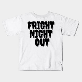 FRIGHT NIGHT OUT Halloween Pun Kids T-Shirt